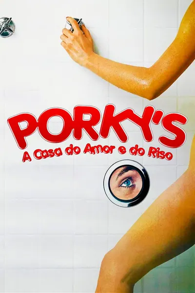 Pôster de Porky's: A Casa do Amor e do Riso (1981)
