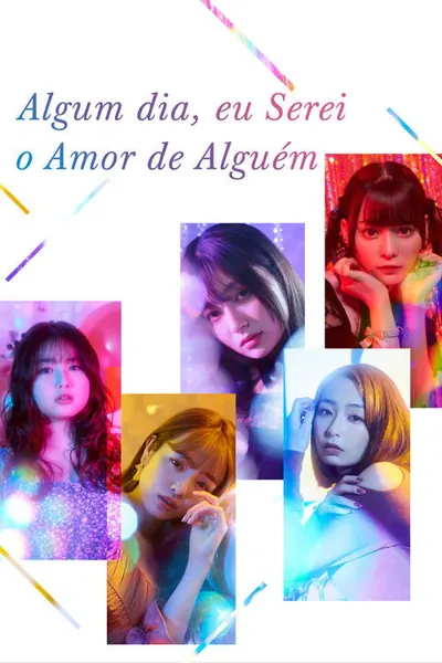 Pôster da série Algum Dia, Eu Serei o Amor de Alguém