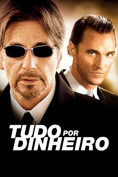 Tudo por Dinheiro (2005)