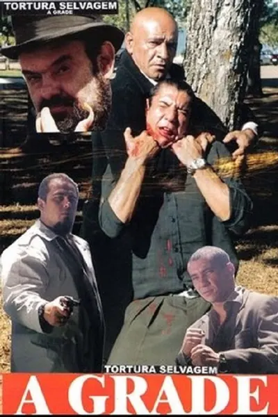 Tortura Selvagem - A Grade (2001)