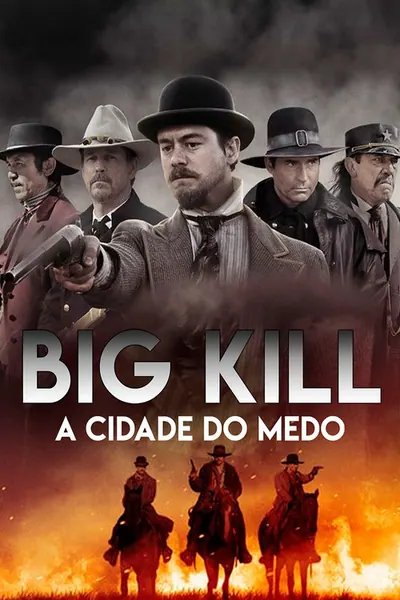 Big Kill - A Cidade do Medo (2019)
