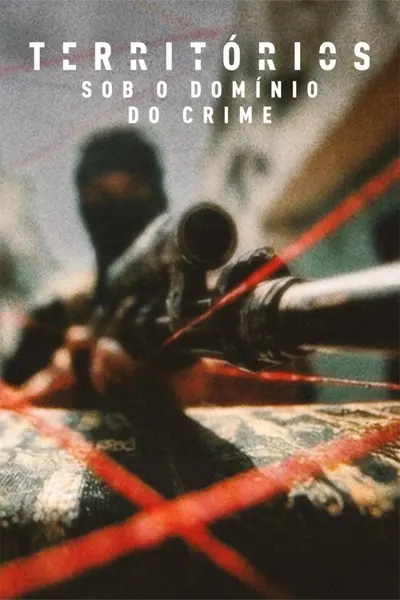 Pôster da série Territorios Sob o Dominio do Crime