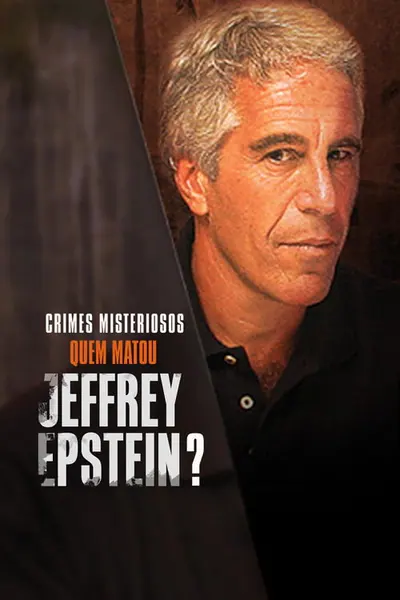 Pôster da série Who Killed Jeffrey Epstein