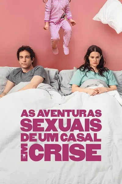 Pôster de As Aventuras Sexuais de um Casal em Crise (2023)