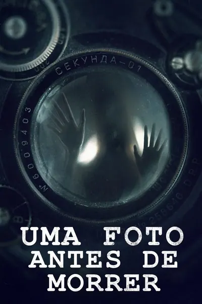 Uma Foto Antes de Morrer (2018)