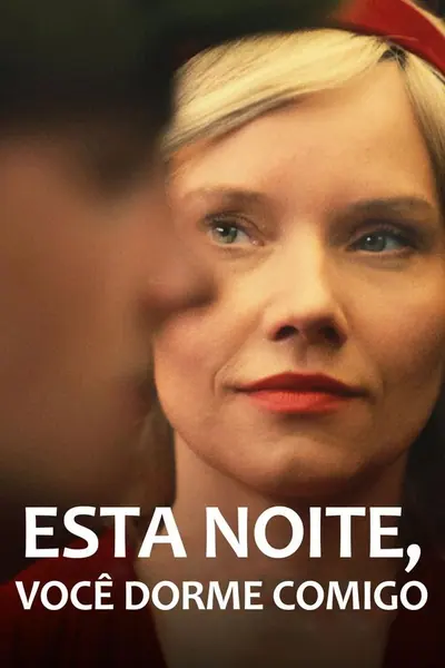 Esta Noite, Você Dorme Comigo (2023)