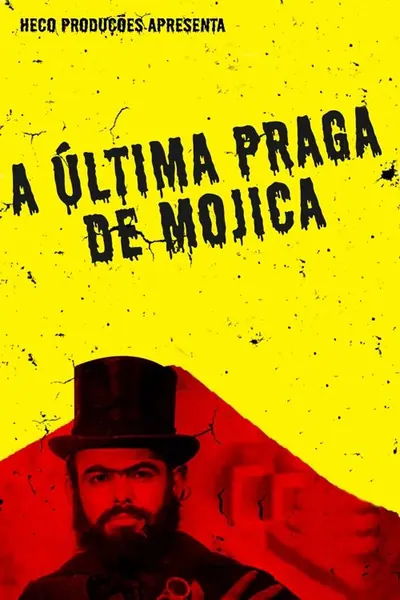 A Ultima Praga de Mojica