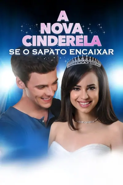 A Nova Cinderela: Se O Sapato Encaixar (2016)