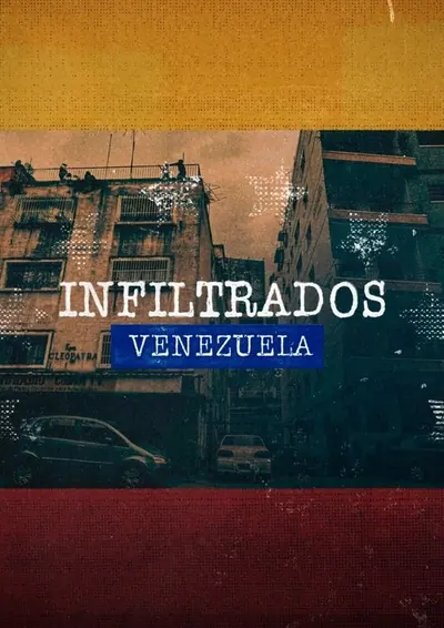 Pôster de Infiltrados: Venezuela (2023)
