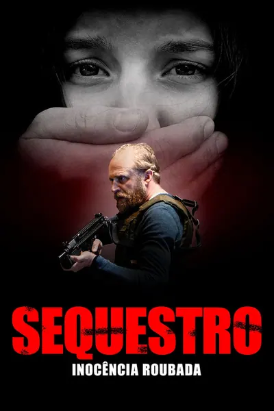 Sequestro: Inocência Roubada (2021)