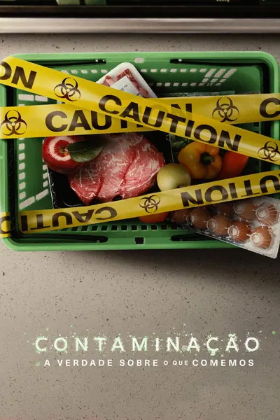 Pôster de Contaminacao A Verdade Sobre o que Comemos