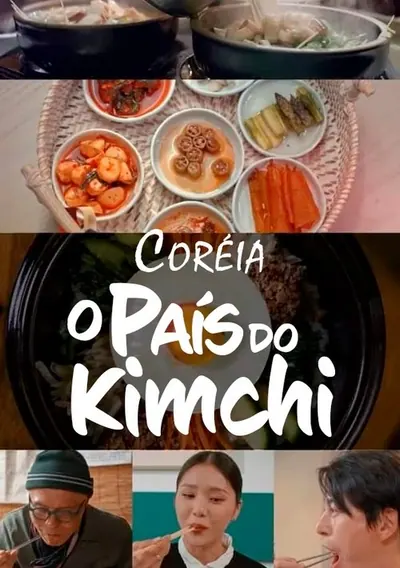Coreia O Pais do Kimchi