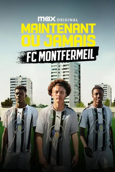 Cena da série Now or Never FC Montfermeil