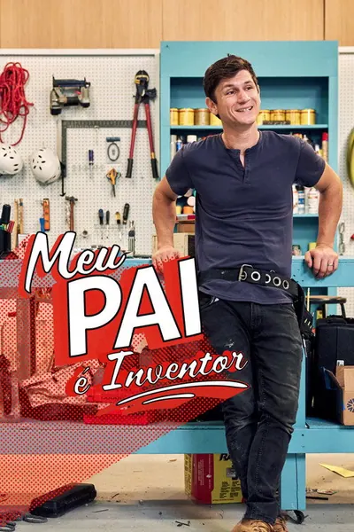 Pôster da série Meu Pai e Inventor