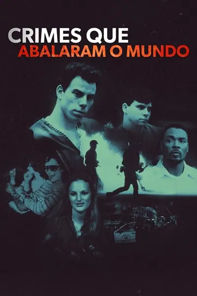 Pôster da série Crimes que Abalaram o Mundo