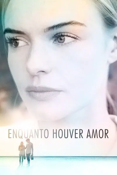 Enquanto Houver Amor (2012)