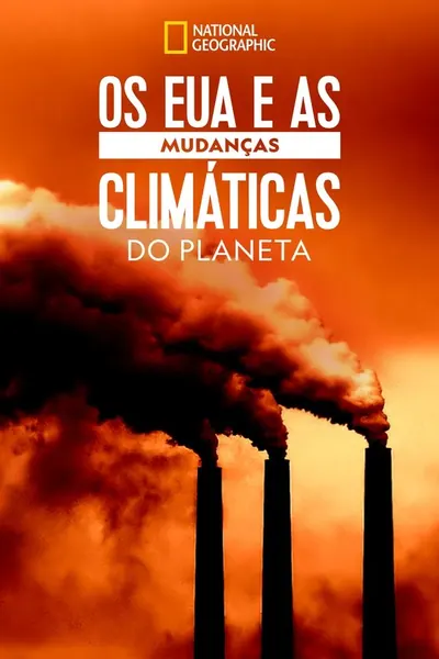 Pôster de Os EUA e as Mudanças Climáticas do Planeta (2018)