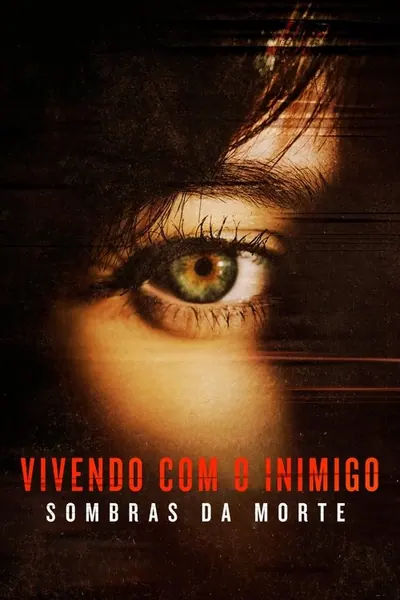 Pôster da série Vivendo com o Inimigo Sombras da Morte