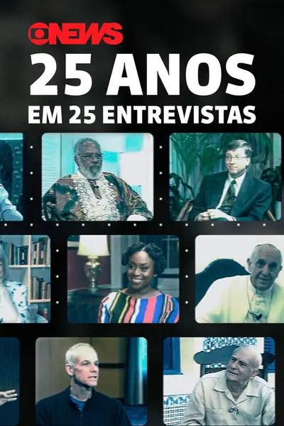 Pôster da série GloboNews: 25 Anos Em 25 Entrevistas