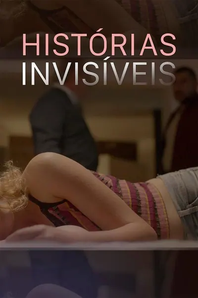 Histórias Invisíveis (2024)