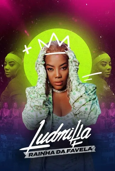 Pôster da série Ludmilla: Rainha da Favela