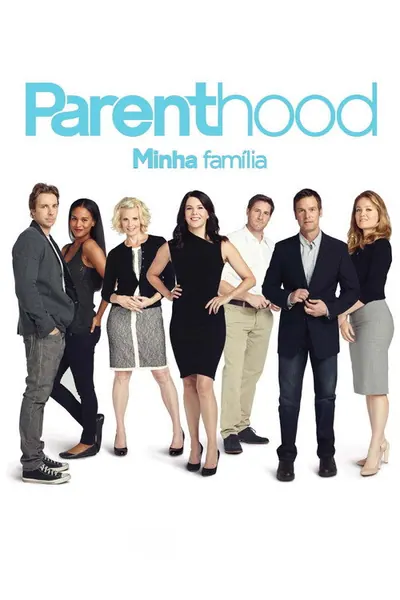 Pôster da série Parenthood Minha Familia