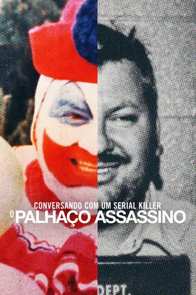 Pôster da série Conversando com um Serial Killer: O Palhaço Assassino
