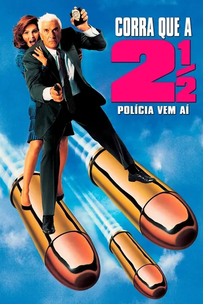 Pôster de Corra que a Polícia Vem Aí! 2½ (1991)