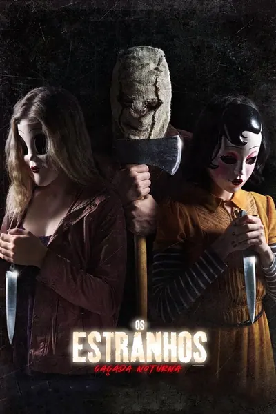 Os Estranhos: Caçada Noturna (2018)