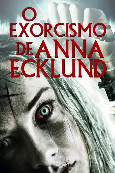 Pôster de O Exorcismo de Anna Ecklund (2016)