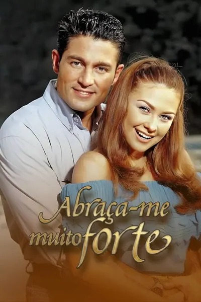 Abraça-me Muito Forte