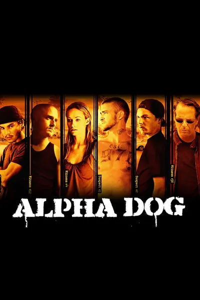 Pôster de Alpha Dog (2006)