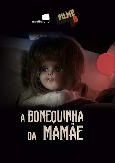 Pôster de Filme B A Bonequinha Da Mamae