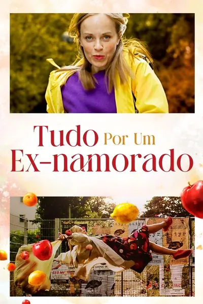 Pôster de Tudo Por um Ex-Namorado (2022)