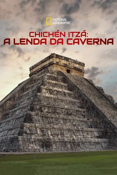 Pôster de Chichén Itzá: A Lenda da Caverna (2020)