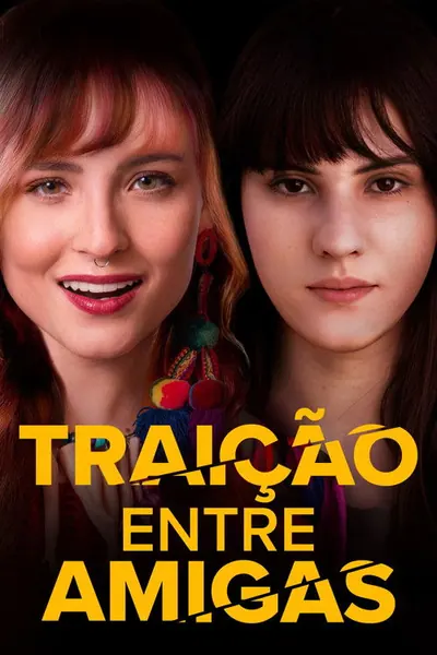 Traição Entre Amigas (2025)