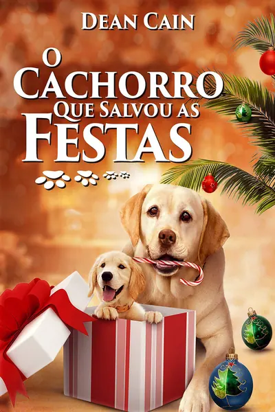 O Cachorro Que Salvou as Festas (2012)