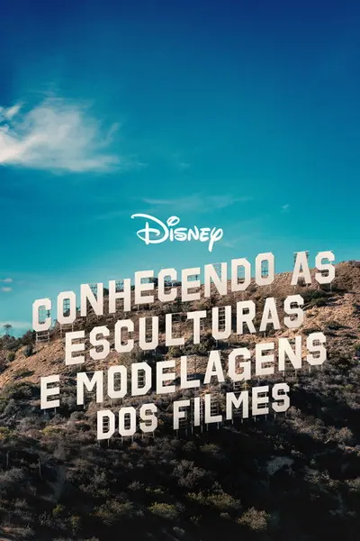 Pôster da série Conhecendo as Esculturas e Modelagens dos Filmes Disney