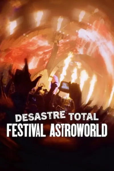 Pôster de Desastre Total: Festival Astroworld (2025) LEG