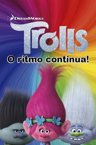 Trolls O ritmo continua