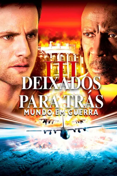 Pôster de Deixados para Trás 3: Mundo em Guerra (2005)
