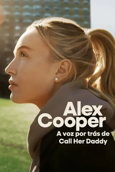 Pôster da série Alex Cooper A voz por tras de Call Her Daddy