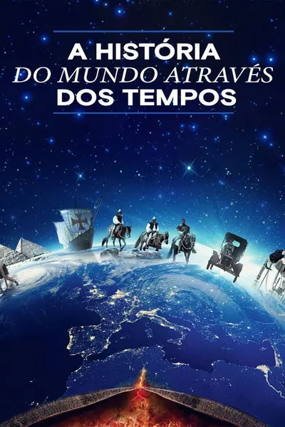 Pôster da série A Historia do Mundo Atraves dos Tempos