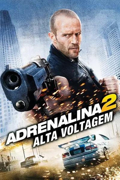 Adrenalina 2: Alta Voltagem (2009)