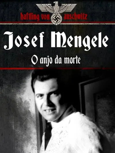 Pôster de Josef Mengele: O Anjo da Morte