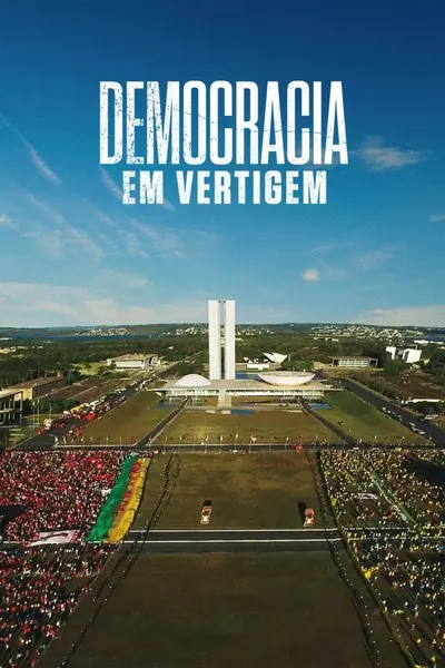 Democracia em Vertigem (2019)