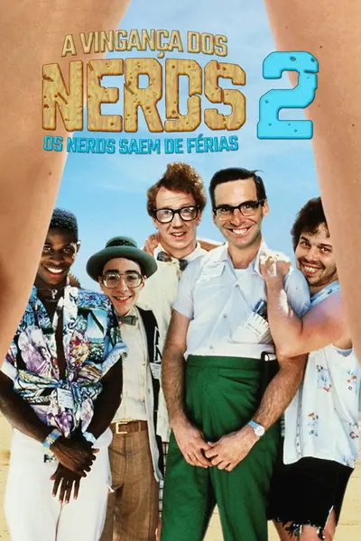 Pôster de A Vingança dos Nerds 2: Os Nerds Saem de Férias