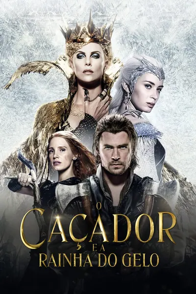 Pôster de O Caçador e a Rainha do Gelo (2016)