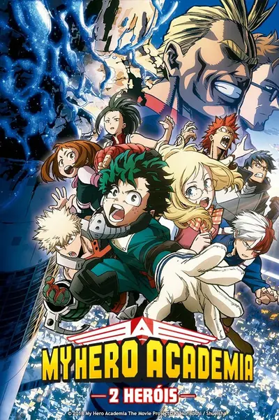 My Hero Academia: O Filme - 2 Heróis (2018)