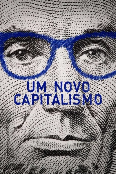 Pôster de Um Novo Capitalismo (2017)